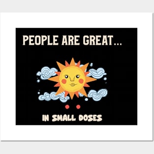 People are great... in small doses Posters and Art